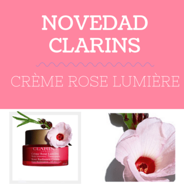 NOVEDAD CLARINS, CRÈME ROSE LUMIÈRE 1